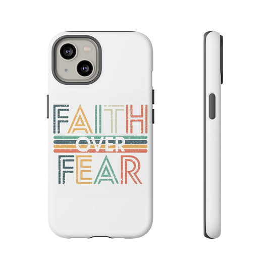 Faith Over Fear Phone Case, Tough Cases