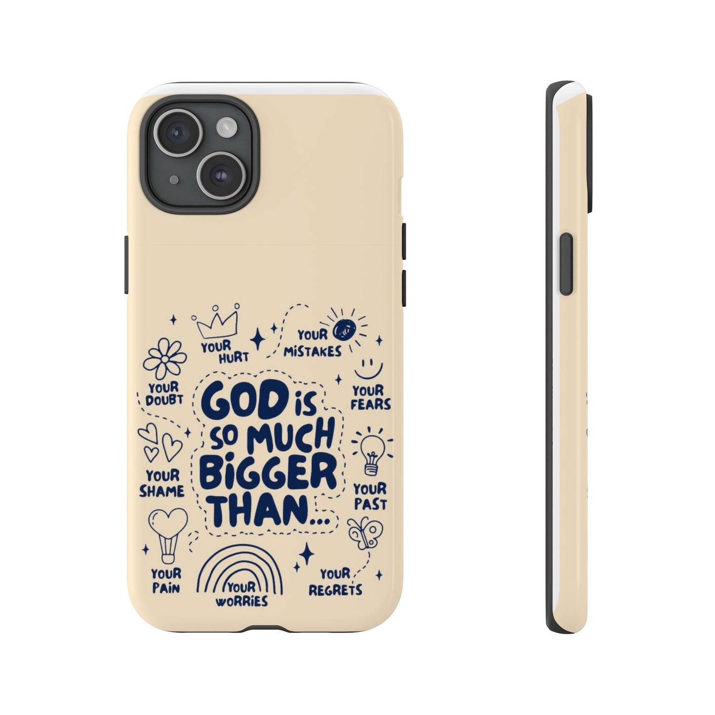 Inspirational Phone Case, "God is Bigger Than Your Worries"