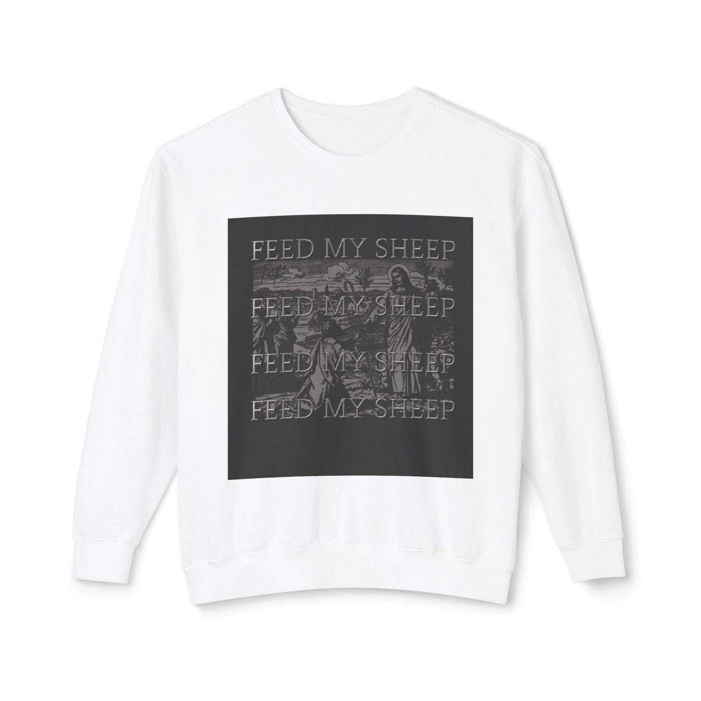 Crewneck Sweatshirt - "Feed My Sheep"