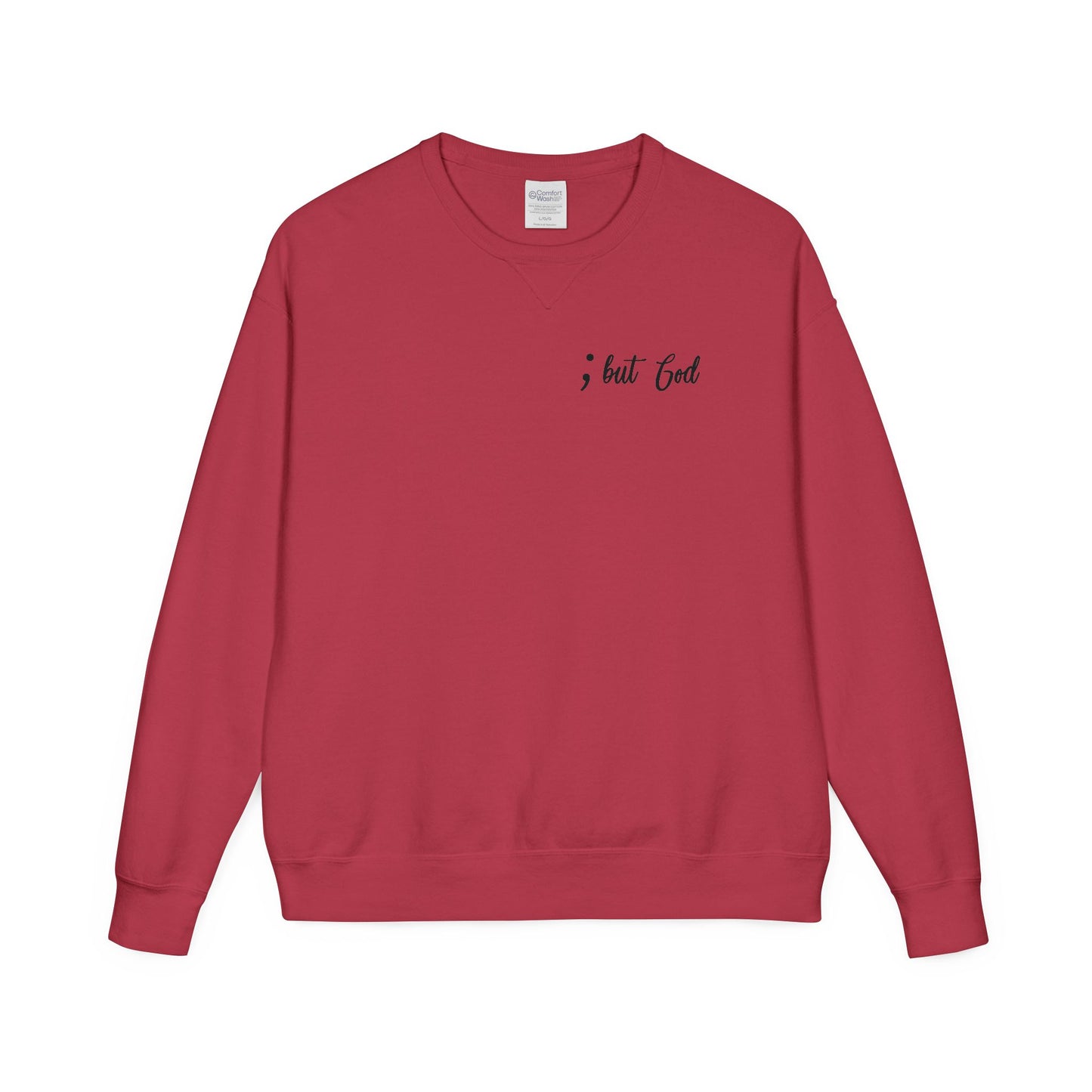 Comfort Wash Crewneck Sweatshirt "But God"