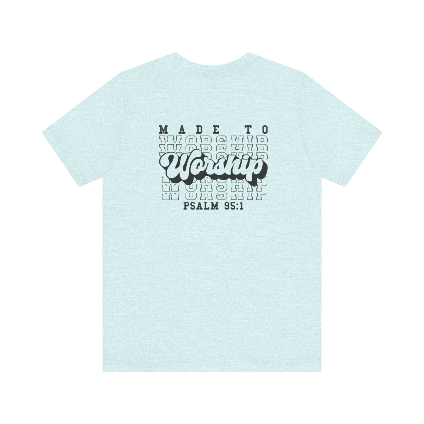 Faith-Based Worship Tee