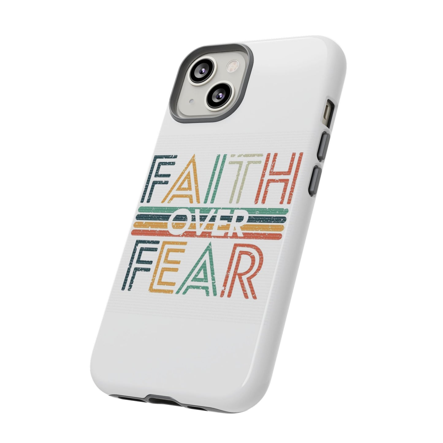 Faith Over Fear Phone Case, Tough Cases