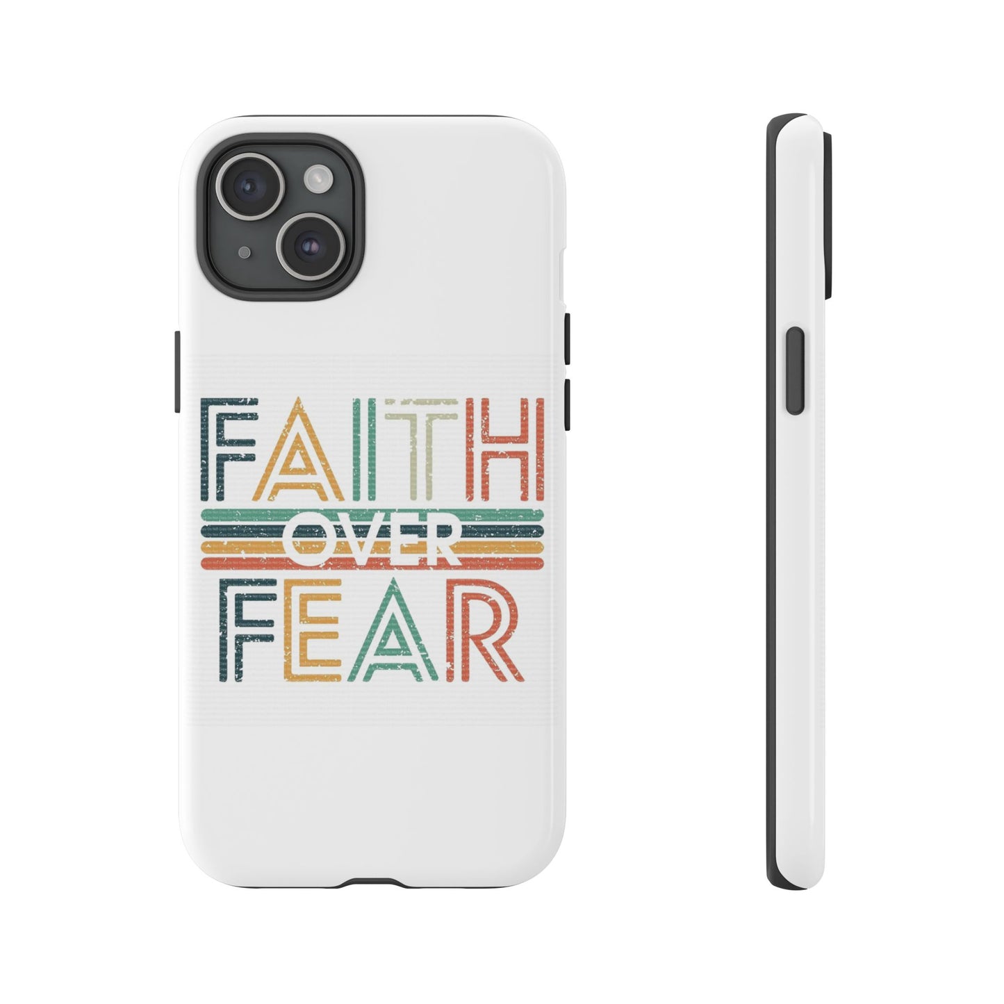 Faith Over Fear Phone Case, Tough Cases