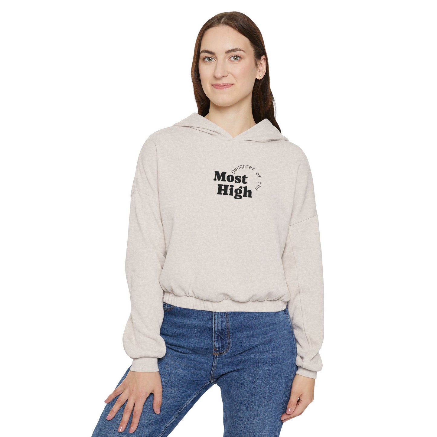 Women's Cinched Bottom Hoodie"Daughter of the Most High"