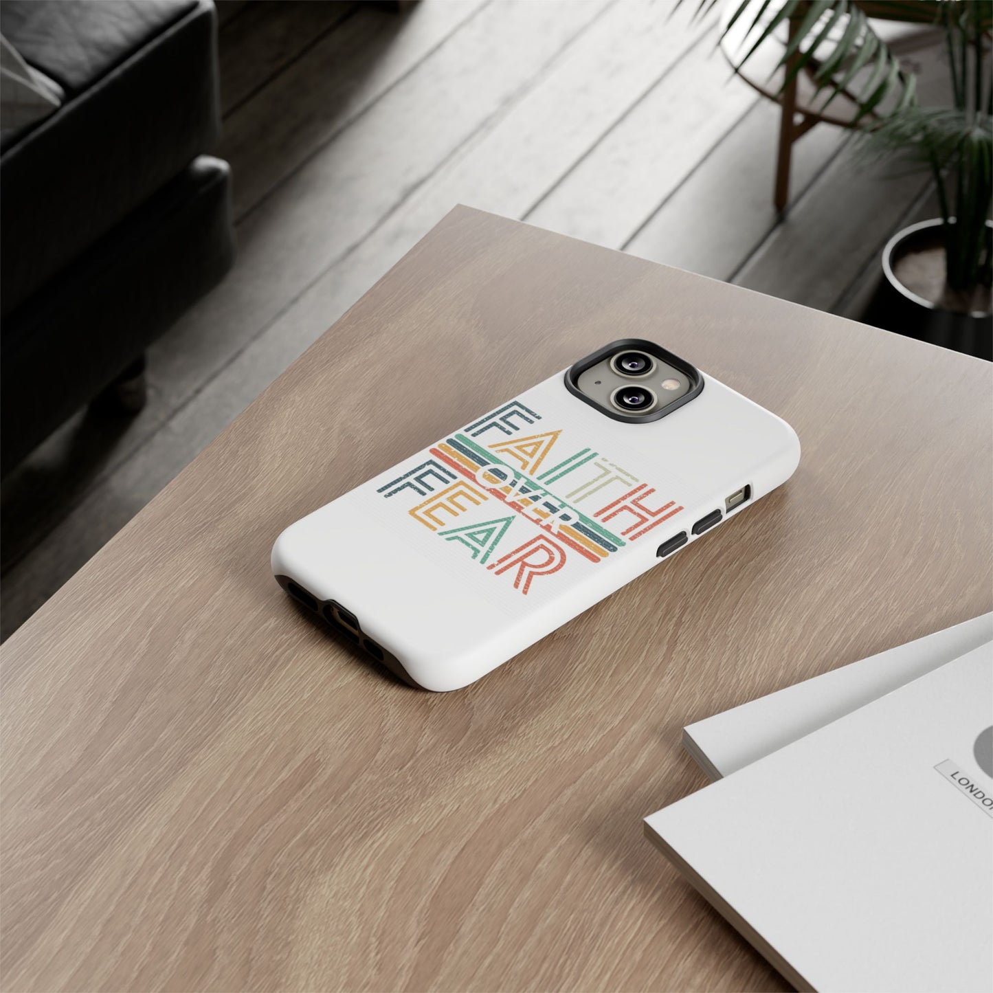 Faith Over Fear Phone Case, Tough Cases
