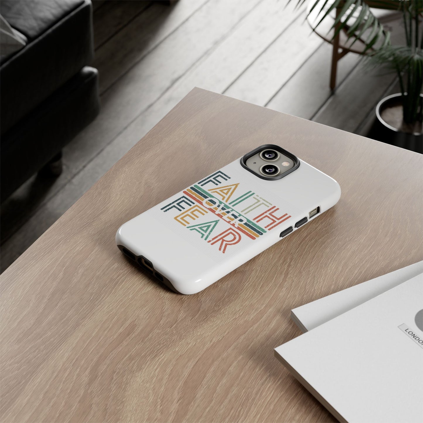 Faith Over Fear Phone Case, Tough Cases