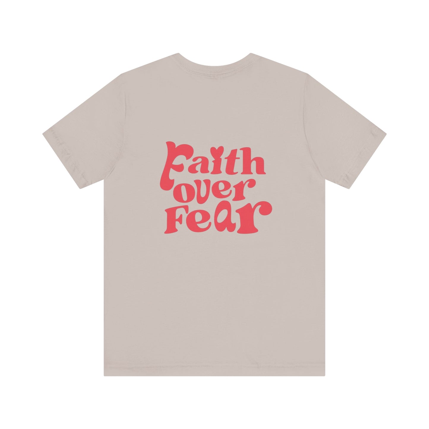 Faith over Fear Tee