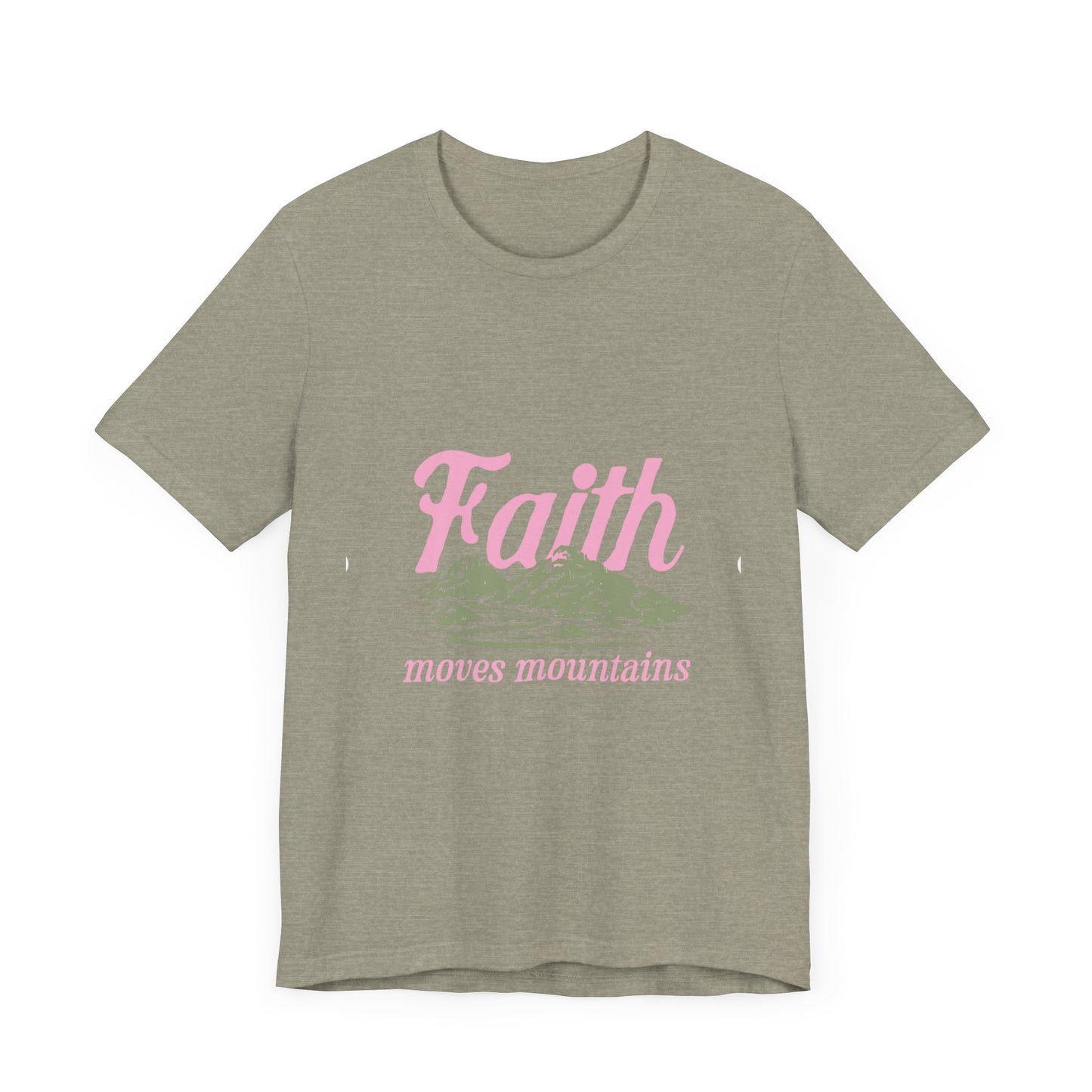 "Faith Moves Mountains" T Shirt