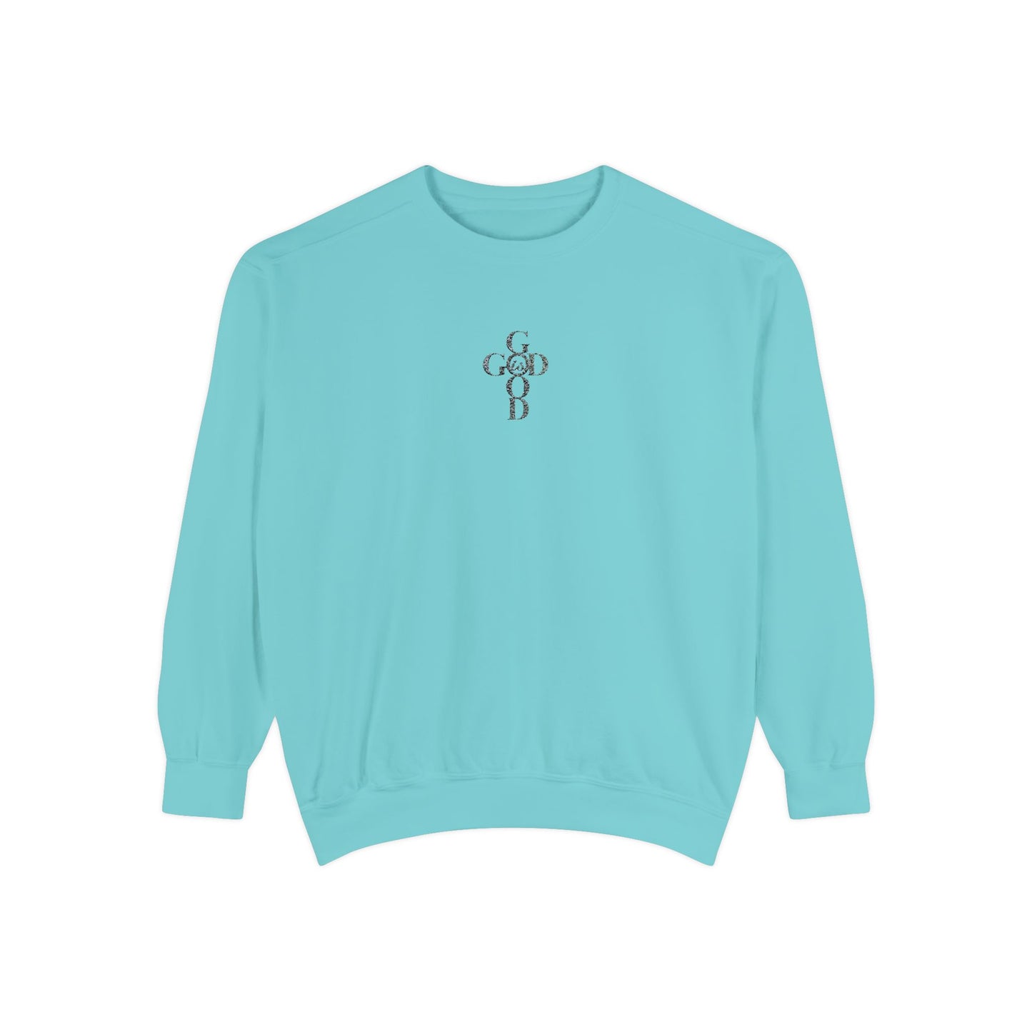 Cozy Sweatshirt  "God is Good"