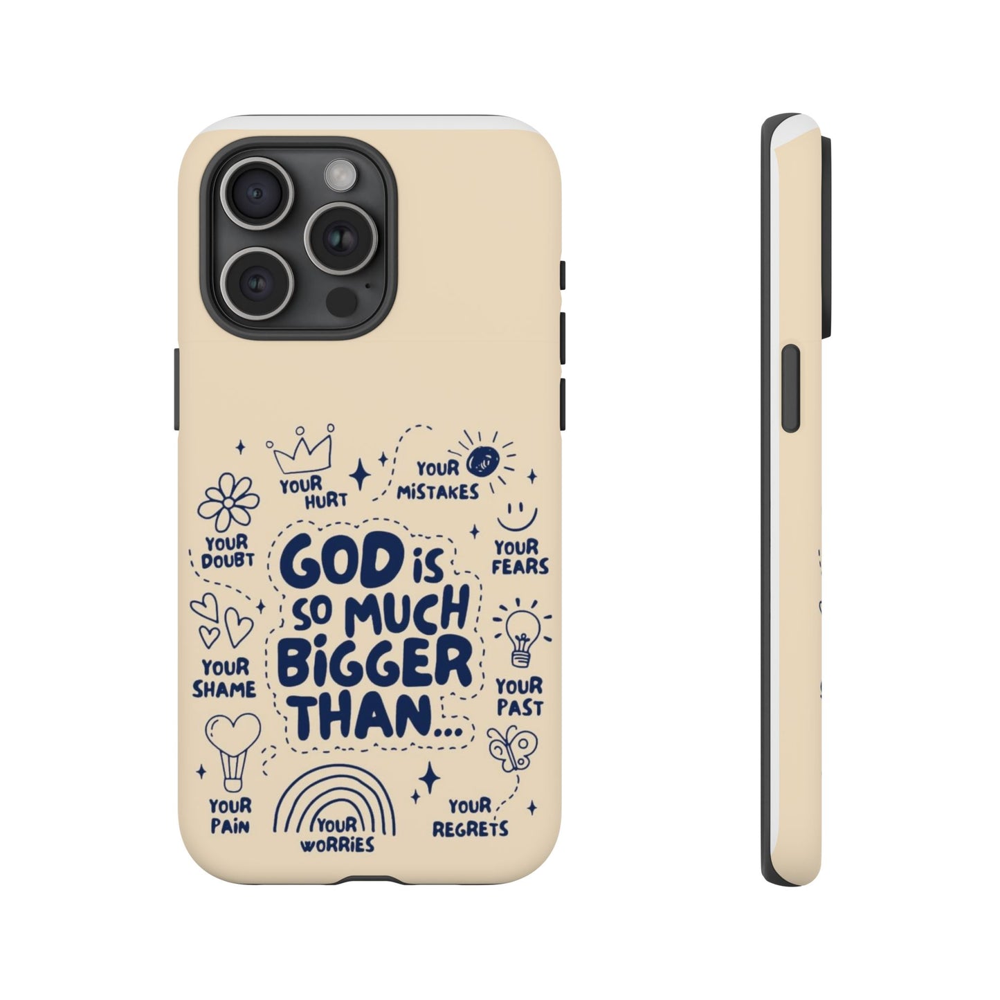 Inspirational Phone Case, "God is Bigger Than Your Worries"