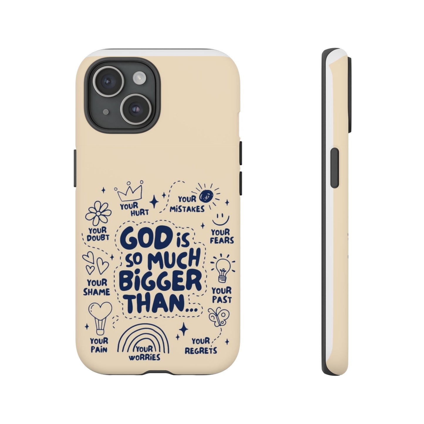 Inspirational Phone Case, "God is Bigger Than Your Worries"