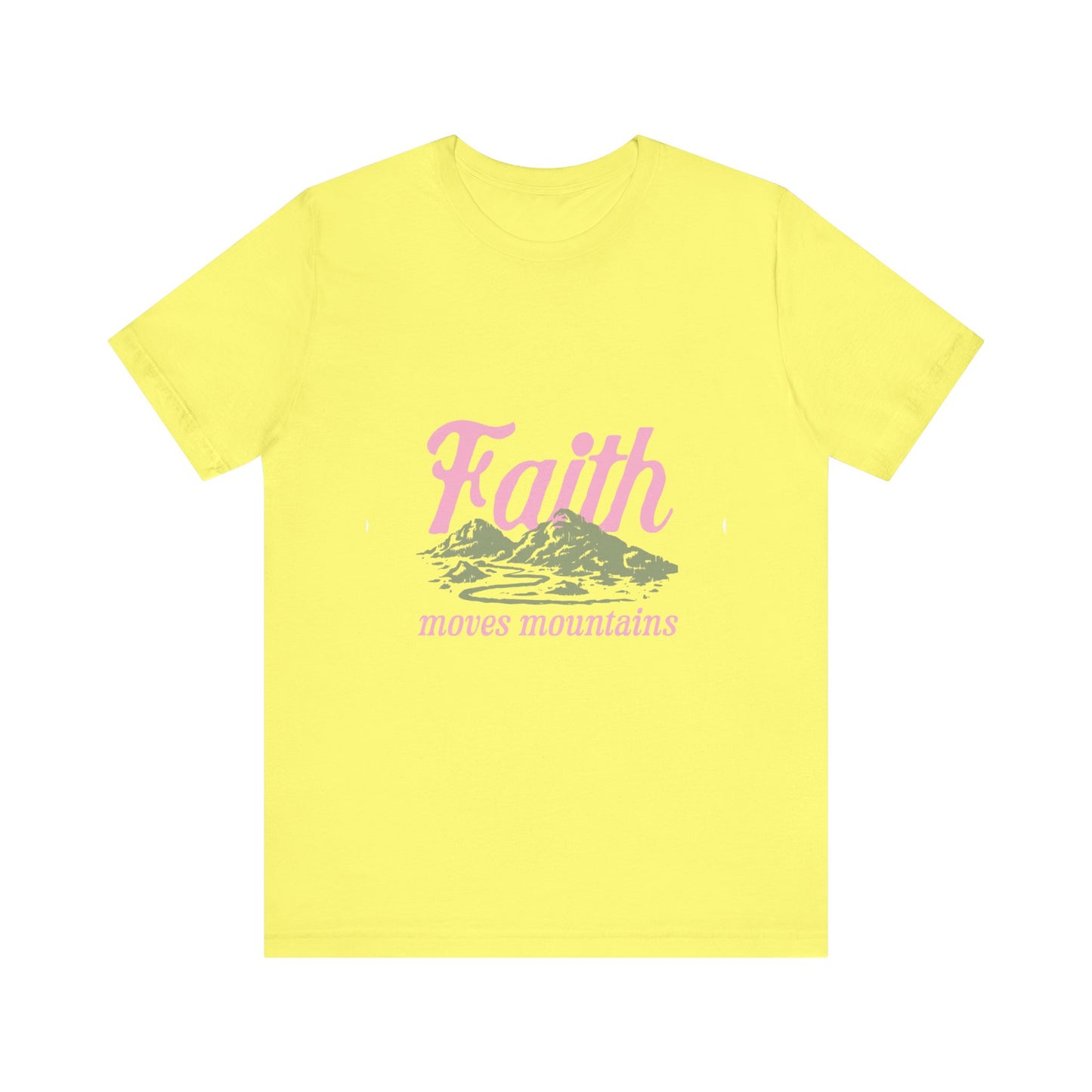 "Faith Moves Mountains" T Shirt