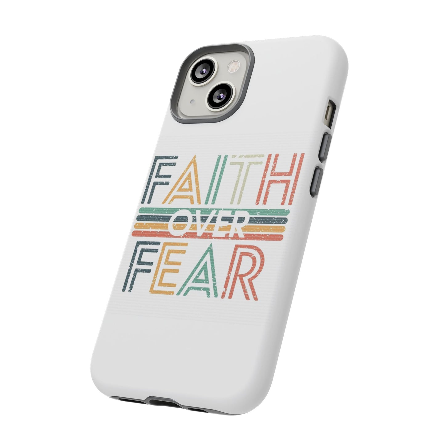 Faith Over Fear Phone Case, Tough Cases