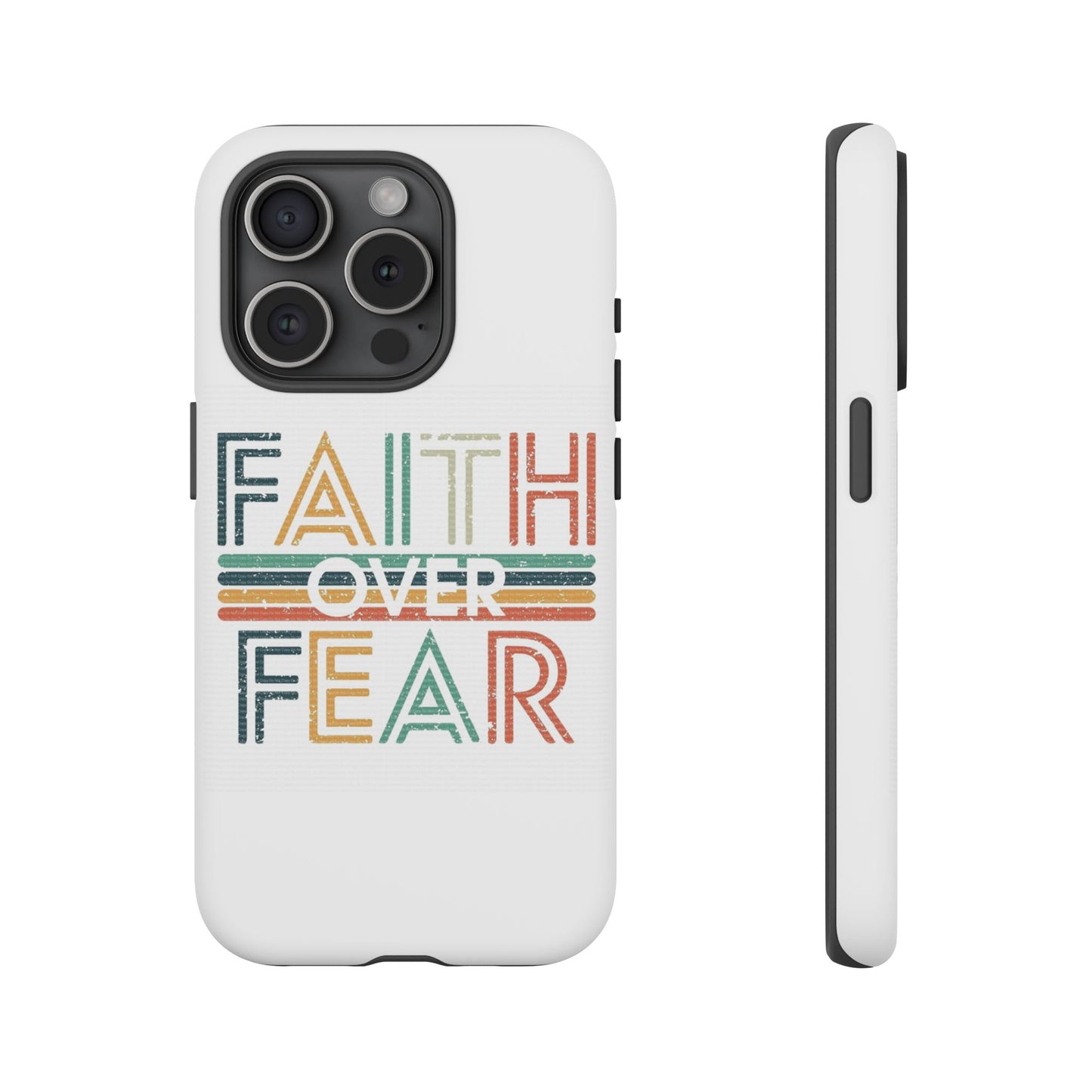Faith Over Fear Phone Case, Tough Cases