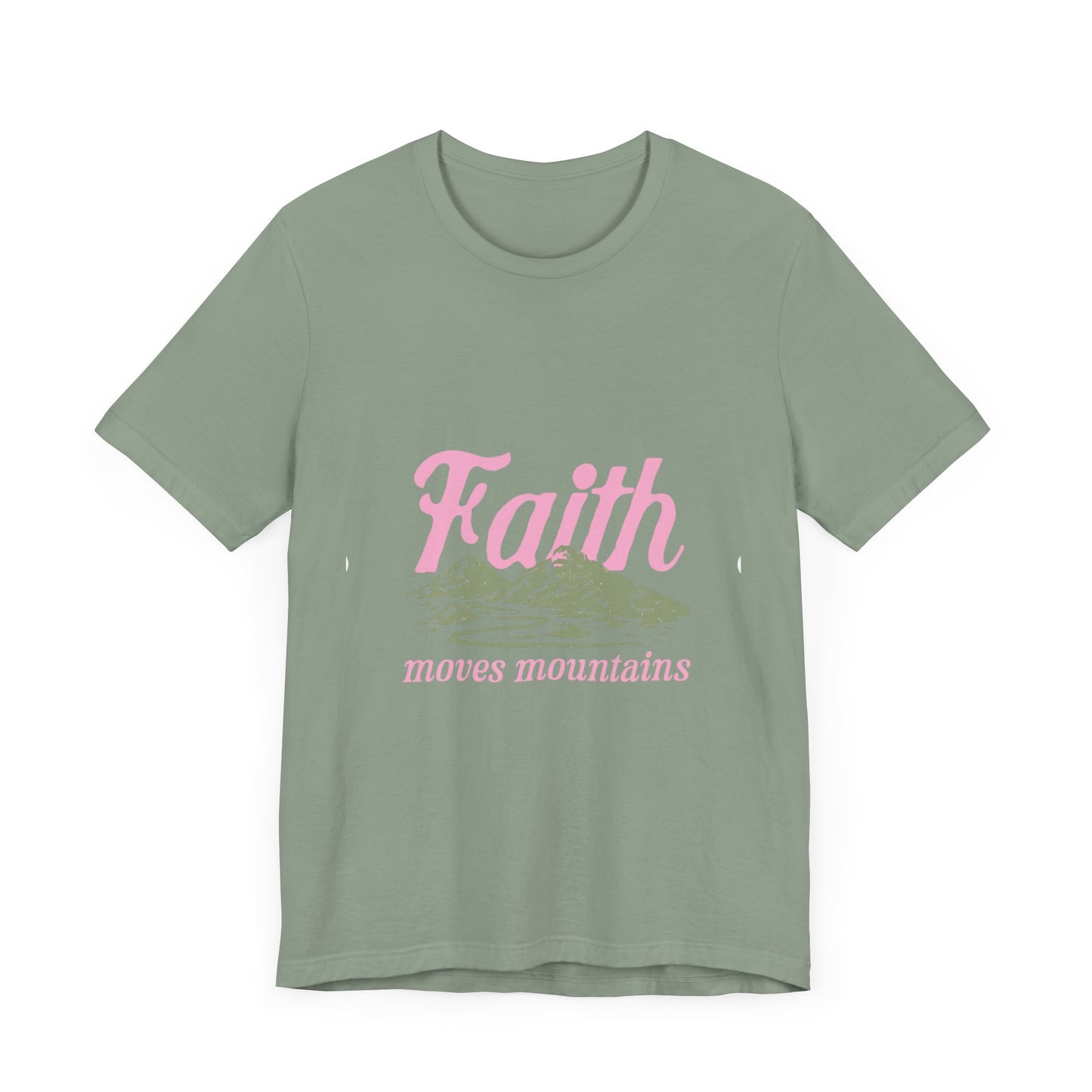"Faith Moves Mountains" T Shirt